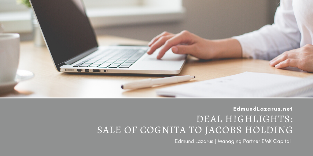 Edmund Lazarus Deal Highlights Sale Of Cognita To Jacobs Holding