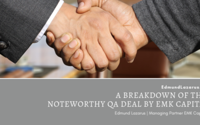 A Breakdown of the Noteworthy QA Deal by EMK Capital 